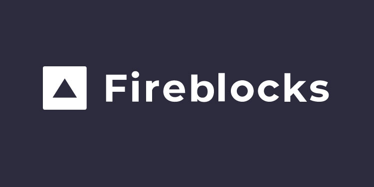 加密根基设施平台Fireblocks获1.33亿美元C轮融资