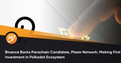 币安支持等链网络的准链候选者; 对Polkadot生态系统举办首次投资