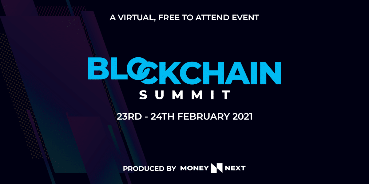 MoneyNext的区块链峰会将于2021年2月23日至24日举办